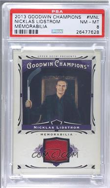 2013 Upper Deck Goodwin Champions - Memorabilia #M-NL - Nicklas Lidstrom [PSA 8 NM‑MT]