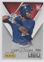 Michael Choice #/599