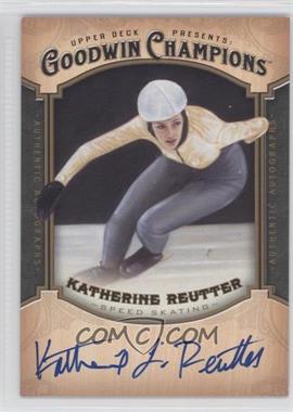 2014 Upper Deck Goodwin Champions - Autographs #A-KR - Katherine Reutter