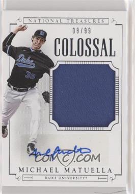 2015 Panini National Treasures College - [Base] - Colossal Signatures #MM - Baseball Materials Signatures - Michael Matuella /99