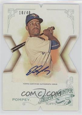 2015 Topps National Convention - Allen & Ginter's 10th Anniversary Die-Cut - Autographs #AGX-5 - Dalton Pompey /40