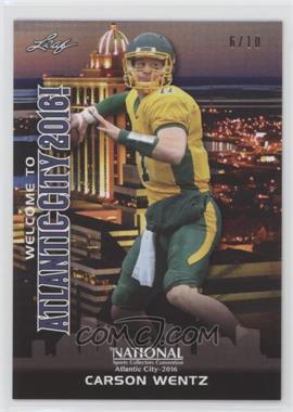 2016 Leaf National Convention - Welcome to Atlantic City 2016! - Blue #10 - Carson Wentz /10