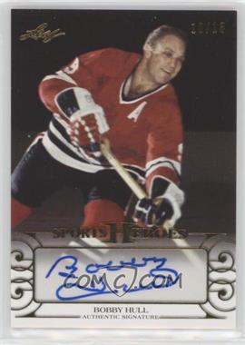 2016 Leaf Sports Heroes - [Base] - Gold #BA-BH1 - Bobby Hull /15