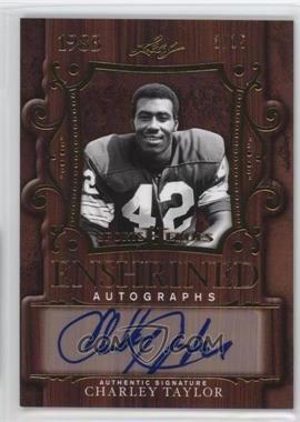 2016 Leaf Sports Heroes - Enshrined - Gold #EA-CT1 - Charley Taylor /15