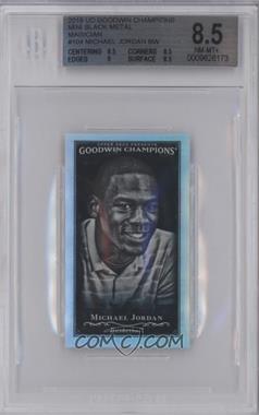 2016 Upper Deck Goodwin Champions - [Base] - Metal Minis Black Magician Back #104 - Black & White - Michael Jordan /16 [BGS 8.5 NM‑MT+]