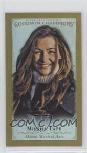 2016 Upper Deck Goodwin Champions - [Base] - Minis Gold Presidential Back #64 - Miesha Tate /1