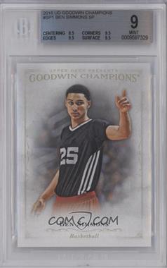 2016 Upper Deck Goodwin Champions - Base Short Prints #SP-1 - Ben Simmons [BGS 9 MINT]