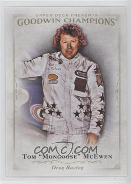 2016 Upper Deck Goodwin Champions - [Base] #20 - Tom Mongoose McEwen