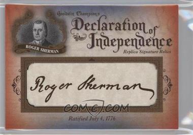 2016 Upper Deck Goodwin Champions - Declaration of Independence Facsimile Signature Relics #DOI-51 - Roger Sherman /76