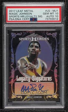 2017 Leaf Metal Sports Heroes - Loyalty Signatures #LS-MJ1 - Magic Johnson [PSA 10 GEM MT]