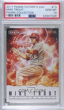 2017 Panini Father's Day - Panini Collection #13 - Mike Trout [PSA 10 GEM MT]