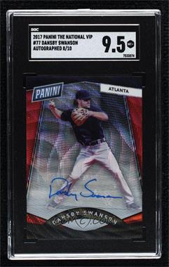 2017 Panini National Convention - VIP Prizm - Red Wave Prizm Autographs #77 - Dansby Swanson /10 [SGC 9.5 Mint+]