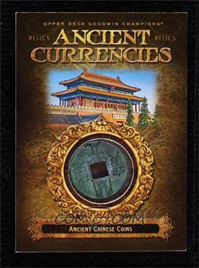 2017 Upper Deck Goodwin Champions - Ancient Currencies Relics #CR-1 - Ancient Chinese Coins