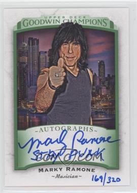 2017 Upper Deck Goodwin Champions - Autographs - Inscribed #A-MR - Marky Ramone ("Stay Punk") /320