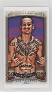 2017 Upper Deck Goodwin Champions - [Base] - Mini #87 - Horizontal - Max Holloway