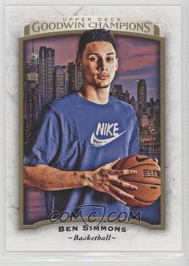 2017 Upper Deck Goodwin Champions - [Base] #26 - Ben Simmons