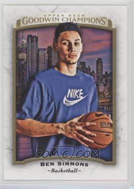 2017 Upper Deck Goodwin Champions - [Base] #26 - Ben Simmons