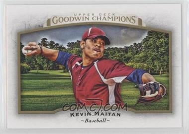 2017 Upper Deck Goodwin Champions - [Base] #99 - Kevin Maitan