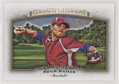 2017 Upper Deck Goodwin Champions - [Base] #99 - Kevin Maitan