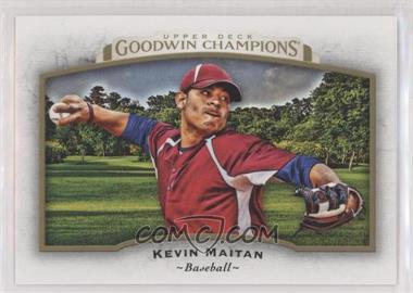 2017 Upper Deck Goodwin Champions - [Base] #99 - Kevin Maitan