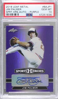 2018 Leaf Metal Sports Heroes - [Base] - Purple #BA-JP1 - Jim Palmer /10 [PSA 10 GEM MT]