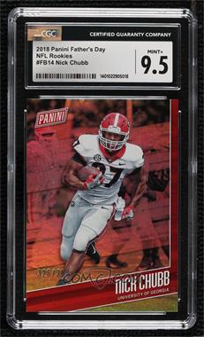 2018 Panini Father's Day - NFL Rookies #FB14 - Nick Chubb /399 [CGC 9.5 Mint+]