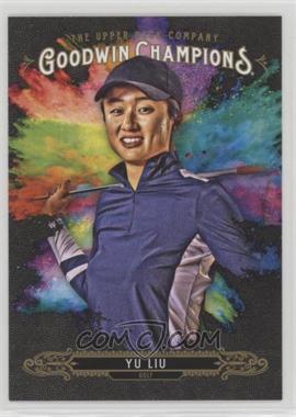 2018 Upper Deck Goodwin Champions - [Base] #146 - Splash of Color - Yu Liu