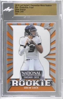 2019 Leaf Metal National Convention Rookies - [Base] - Pre-Production Proof Clear Orange #R-DRLO - Drew Lock /1 [Uncirculated]