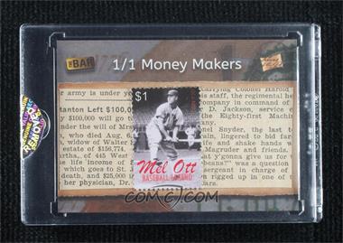 2019 The Bar Pieces of the Past One Time - Money Makers Stamps #_MEOT - Mel Ott /1 [Uncirculated]