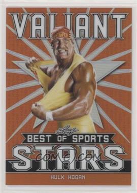 2020 Leaf Best of Sports - Valiant Stars - Orange #VS-19 - Hulk Hogan /50