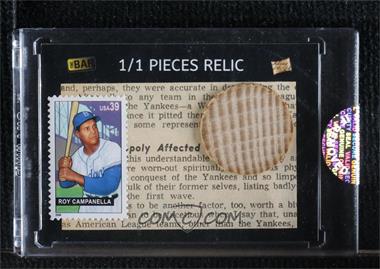 2020 The Bar Pieces of the Past Sports Edition - 1/1 Pieces Relics #_ROCA - Roy Campanella /1 [Uncirculated]