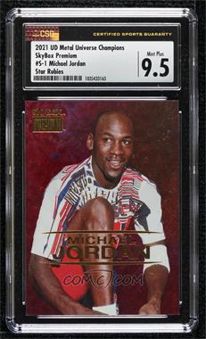 2021 Skybox Metal Universe Champions - Skybox Premium - Star Rubies #S-1 - Michael Jordan /100 [CSG 9.5 Mint Plus]