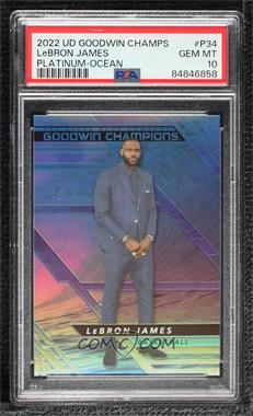 2022 Upper Deck Goodwin Champions - Platinum - Ocean #P34 - LeBron James /75 [PSA 10 GEM MT]