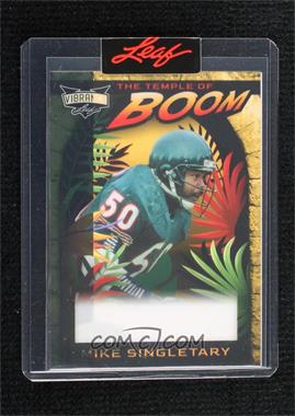2023 Leaf Vibrance - The Temple of Boom - Pre-Production Proof Gold Clear Unsigned #TTB-MS2 - Mike Singletary /1 [Uncirculated]