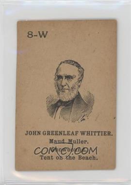 1890s Lion Coffee Famous Authors Game - [Base] #8-W - John Greenleaf Whittier