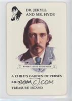 Robert Louis Stevenson (Dr. Jekyll and Mr. Hyde)