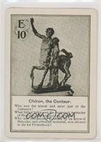 Chiron, the Centaur