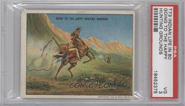 1910 Hassan Indian Life in the "60's" - T73 #_GOHA - Going to the Happy Hunting Grounds [PSA 3 VG]