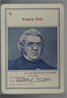 William Makepeace Thackery (Vanity Fair) [Poor to Fair]