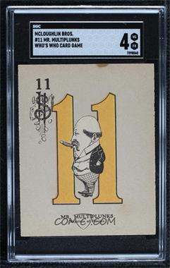 1914 McLaughlin Bros. Who's Who Card Game - [Base] #11$ - Mr. Multiplunks [SGC 4 VG/EX]