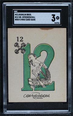 1914 McLaughlin Bros. Who's Who Card Game - [Base] #12J - Mr. Speedeescull [SGC 3 VG]