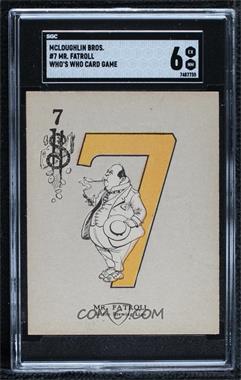 1914 McLaughlin Bros. Who's Who Card Game - [Base] #7$ - Mr. Fatroll [SGC 6 EX/NM]