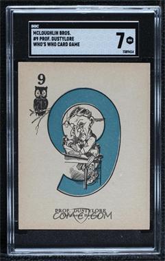 1914 McLaughlin Bros. Who's Who Card Game - [Base] #9O - Prof. Dustylore [SGC 7 NM]