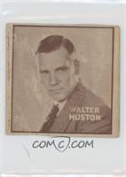 Walter Huston [Poor to Fair]