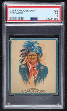1934 Papoose Picture Gum - V254 #26 - Geronimo (Apache) [PSA 1 PR]