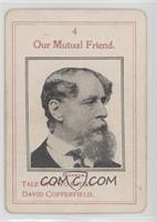 Charles Dickens (Our Mutual Friend)