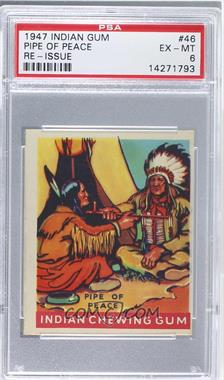 1947 Goudey Indian Gum - R773 #46 - Pipe Of Peace [PSA 6 EX‑MT]