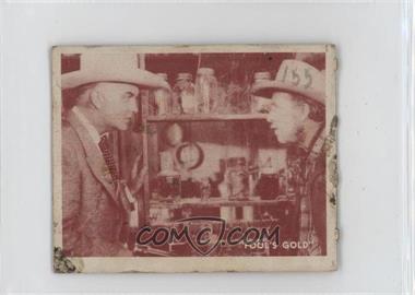 1950 Topps Hopalong Cassidy - R712-2 #155 - Fool's Gold - Fake Gold Bricks [Poor to Fair]