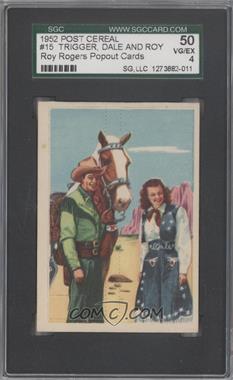 1952 Post Cereal Roy Rogers Pop-Outs - F278-19 #15 - Trigger, Dale and Roy [SGC 50 VG/EX 4]