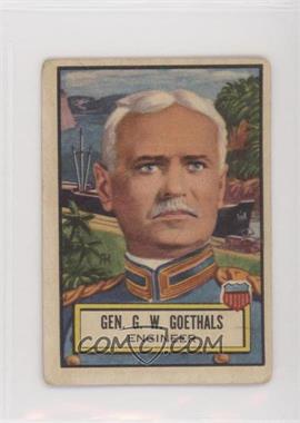 1952 Topps Look 'n See - [Base] #10 - General G.W. Goethals [Poor to Fair]